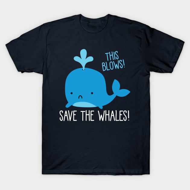 THIS BLOWS WHALE T-Shirt by toddgoldmanart